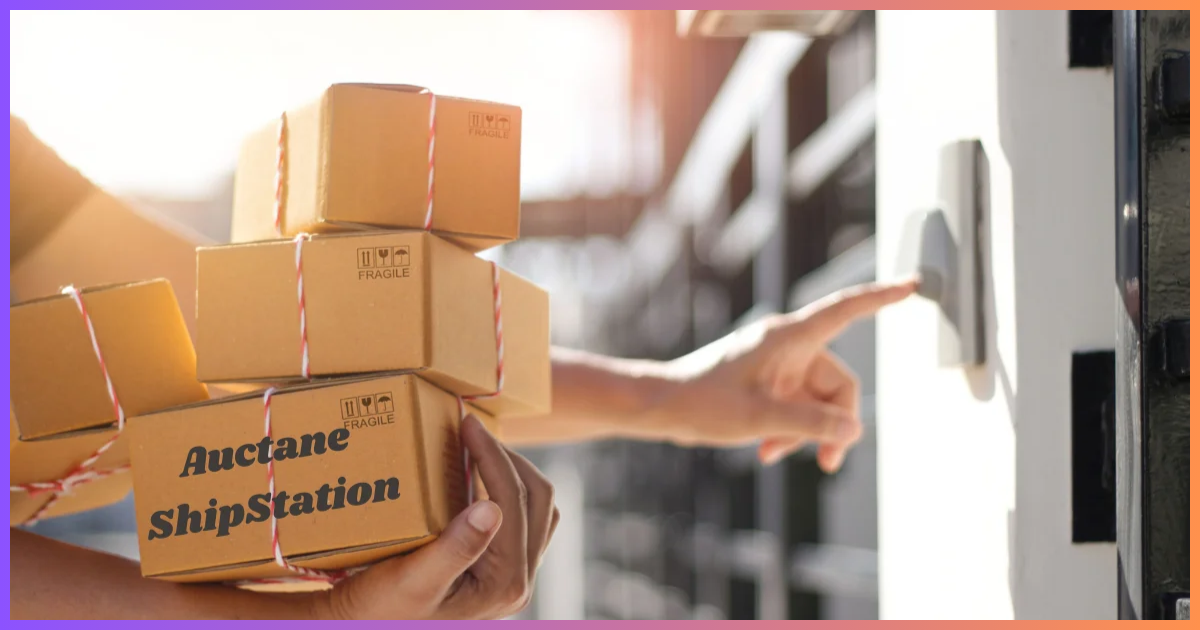 From Hassle to Hassle-Free: Mastering Shipping with Auctane ShipStation